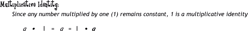 Multiplicative Identity: 