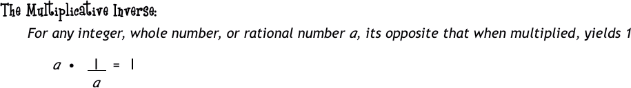 The Multiplicative Inverse: 